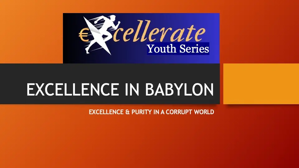 Excellence in Babylon