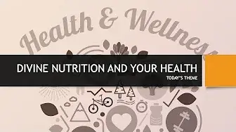 Divine Nutrition and Health